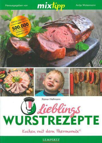 mixtipp - Lieblings Wurstrezepte "Thermomix"